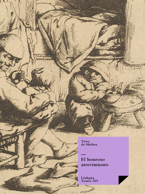 Title details for El honroso atrevimiento by Tirso De Molina - Available